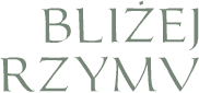 Bliej Rzymu